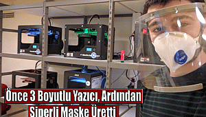 Önce 3 Boyutlu Yazıcı, Ardından Siperli Maske Üretti