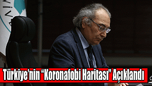 Türkiye’nin “Koronafobi Haritası” Açıklandı!