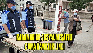 KARAMAN’DA SOSYAL MESAFELİ CUMA NAMAZI KILINDI