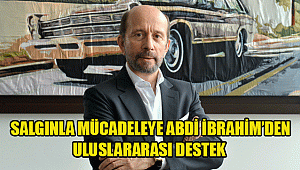 SALGINLA MÜCADELEYE ABDİ İBRAHİM’DEN ULUSLARARASI DESTEK