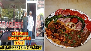Karaman’ın damak çatlatan lezzeti “Parmak kebabı”na rağbet