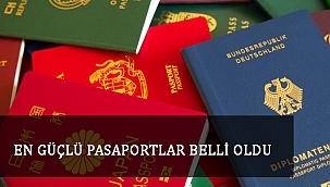 EN GÜÇLÜ PASAPORTLAR BELLİ OLDU