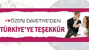 ÖZEN DAVETİYE'DEN TÜRKİYE'YE TEŞEKKÜR