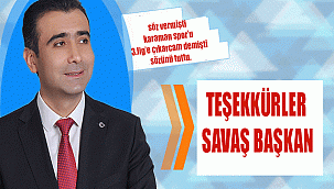 TEŞEKKÜRLER SAVAŞ BAŞKAN