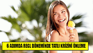 6 ADIMDA REGL DÖNEMİNDE TATLI KRİZİNİ ÖNLEME