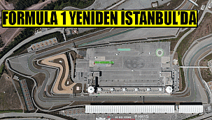 FORMULA 1 YENİDEN İSTANBUL’DA