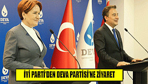 İYİ PARTİ’DEN DEVA PARTİSİ’NE ZİYARET