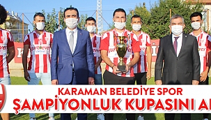 KARAMAN BELEDİYE SPOR ŞAMPİYONLUK KUPASINI ALDI