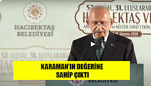 Karaman’ımızın değerine sahip çıkmıştır