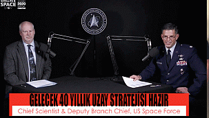 GELECEK 40 YILLIK UZAY STRATEJİSİ HAZIR