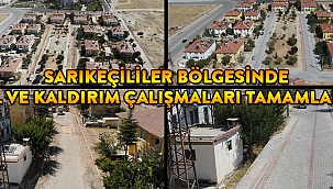 SARIKEÇİLİLER BÖLGESİNDE YOL VE KALDIRIM ÇALIŞMALARI TAMAMLANDI