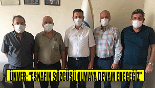 ÜNVER: “ESNAFIN SÖZCÜSÜ OLMAYA DEVAM EDECEĞİZ”
