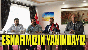 ESNAFIMIZIN YANINDAYIZ