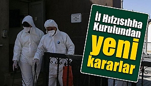 İL UMUMİ HIFZISSIHHA KURULU KARARI