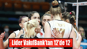 Lider VakıfBank'tan 12'de 12