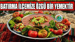 BATIRMA İLÇEMİZE ÖZGÜ BİR YEMEKTİR