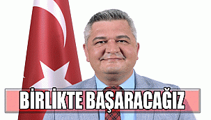 BİRLİKTE BAŞARACAĞIZ