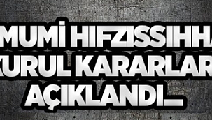 İL UMUMİ HIFZISSIHHA KURULU KARARI