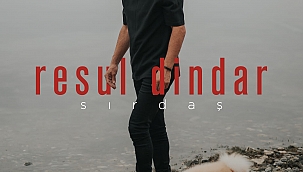RESUL DİNDAR YOLCULUĞUNA “SIRDAŞ” İLE DEVAM EDİYOR...