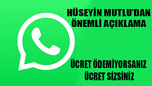ÜCRET ÖDEMİYORSANIZ ÜCRET SİZSİNİZ
