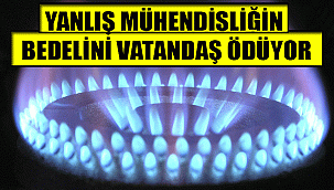 YANLIŞ MÜHENDİSLİĞİN BEDELİNİ VATANDAŞ ÖDÜYOR