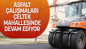 ASFALT ÇALIŞMASI ÇELTEK MAHALLESİNDE