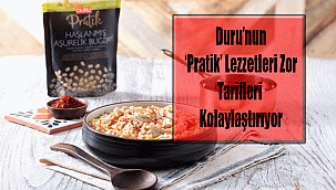 Duru’nun ‘Pratik’ Lezzetleri Zor Tarifleri Kolaylaştırıyor
