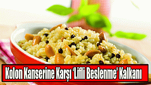 Kolon Kanserine Karşı ‘Lifli Beslenme’ Kalkanı