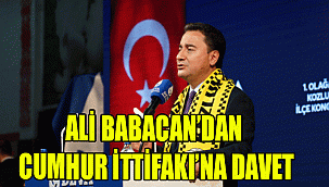 ALİ BABACAN’DAN CUMHUR İTTİFAKI’NA DAVET