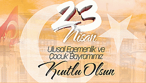 BELEDİYE BAŞKANI SAVAŞ KALAYCI'NIN 23 NİSAN MESAJI