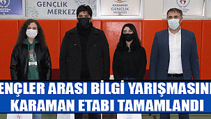 GENÇLER ARASI BİLGİ YARIŞMASININ KARAMAN ETABI TAMAMLANDI