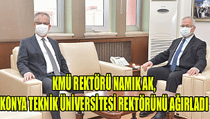 KMÜ REKTÖRÜ NAMIK AK, KONYA TEKNİK ÜNİVERSİTESİ REKTÖRÜNÜ AĞIRLADI