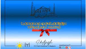 İYİ Parti Karaman İl Başkanı İsmet Hatipoğlu'nun Ramazan Bayramı Vesilesiyle Yayınladığı Mesaj.