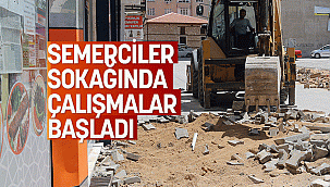 SEMERCİLER SOKAĞINDA ÇALIŞMALAR BAŞLADI
