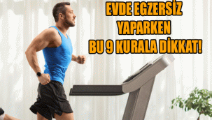 EVDE EGZERSİZ YAPARKEN BU 9 KURALA DİKKAT!