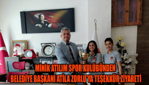 MİNİK ATILIM SPOR KULÜBÜNDEN BELEDİYE BAŞKANI ATİLA ZORLU’YA TEŞEKKÜR ZİYARETİ