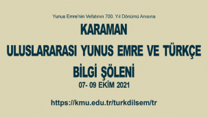 “YUNUS EMRE VE TÜRKÇE” BİLGİ ŞÖLENİ İÇİN İLANA ÇIKILDI