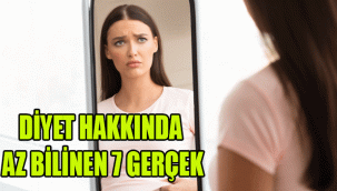 DİYET HAKKINDA AZ BİLİNEN 7 GERÇEK