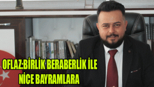 Karaman Medya Basın Birliği Başkanı Faruk Oflaz , Kurban Bayramı dolayısıyla mesaj yayımladı.