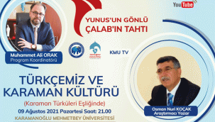 TÜRKÇEMİZ VE KARAMAN’ YOUTUBE CANLI YAYININDA KONUŞULACAK