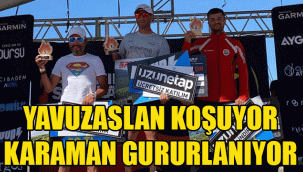 YAVUZASLAN KOŞUYOR, KARAMAN GURURLANIYOR