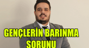 GENÇLERİN BARINMA SORUNU