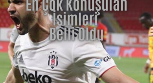 TRANSFER DÖNEMİNİN EN ÇOK KONUŞULAN İSİMLERİ BELLİ OLDU