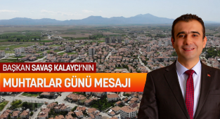 BAŞKAN KALAYCI’NIN MUHTARLAR GÜNÜ MESAJI