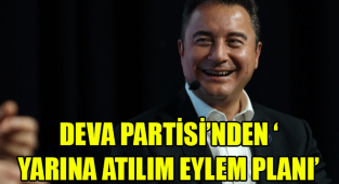 DEVA PARTİSİ’NDEN ‘YARINA ATILIM EYLEM PLANI’