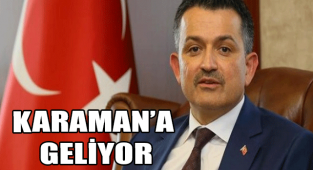 KARAMAN'A GELİYOR