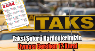 Taksi Şoförü Kardeşlerimizin Uyması Gereken 12 Kural