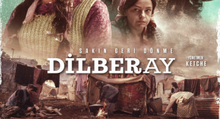 “DİLBERAY” 4 ŞUBAT’TA VİZYONDA