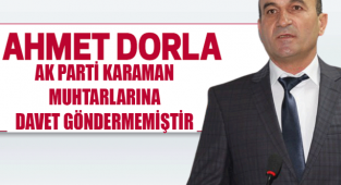 Demokrat parti il başkanı Ahmet Dorla Muhtarlara sosyal medya üzerinden seslendi