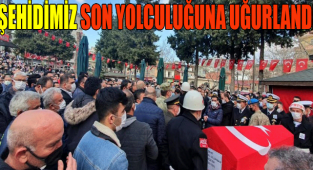 #ŞEHİDİMİZ SON YOLCULUĞUNA UĞURLANDI.